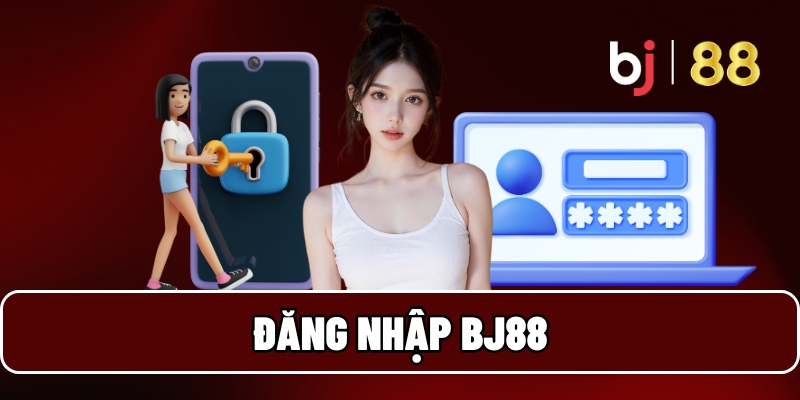 Đăng nhập BJ88